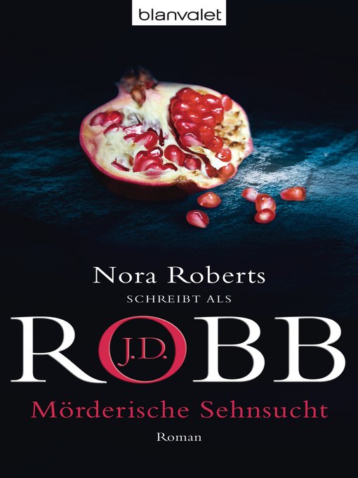 Title details for Mörderische Sehnsucht by J.D. Robb - Available